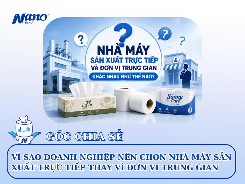 Vì sao doanh nghiệp nên chọn nhà máy sản xuất trực tiếp thay vì đơn vị trung gian?